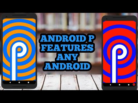 How to get android p features on any Android phone! android peppermint Video