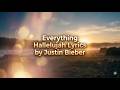 Justin Bieber - EVERYTHING HALLELUJAH (Lyrics)