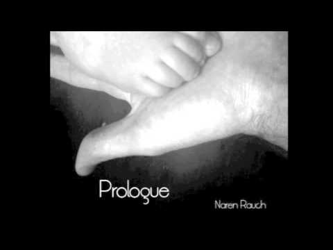 Naren Rauch - Prologue