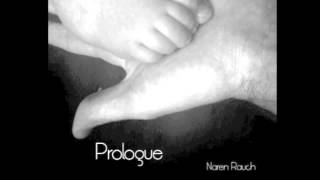 Naren Rauch - Prologue