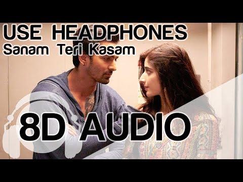 Sanam Teri Kasam | 8D Audio Song | Ankit Tiwari | (HQ) 🎧