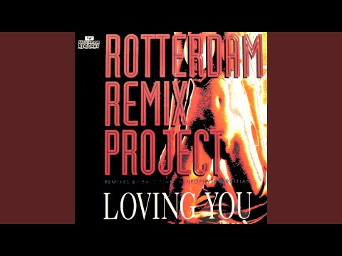 Loving You (Rotterdam Mix)