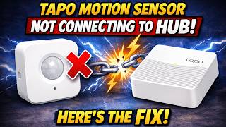 Tapo Motion Sensor Not Connecting to Hub - Here's the Fix!