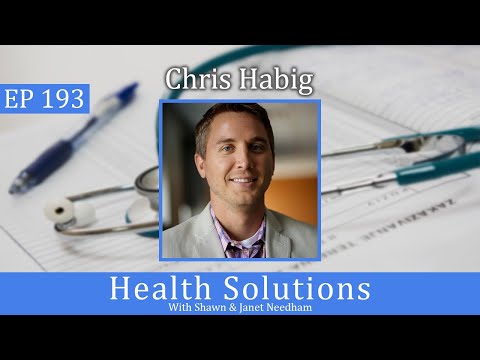 Ep 193: How To Ditch The Traditional Sickcare System - Chris Habig from Freedom Healthworks
