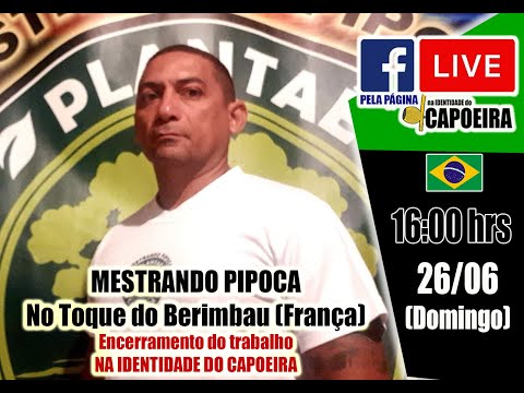 266ª LIVE NA IDENTIDADE DO CAPOEIRA - MESTRANDO PIPOCA