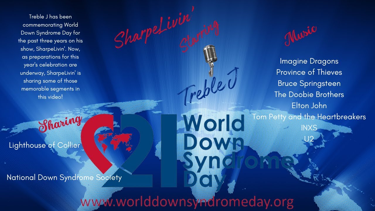 SharpeLivin' Flashbacks With Treble J Celebrating World Down Syndrome Day 2021, 2022, 2023