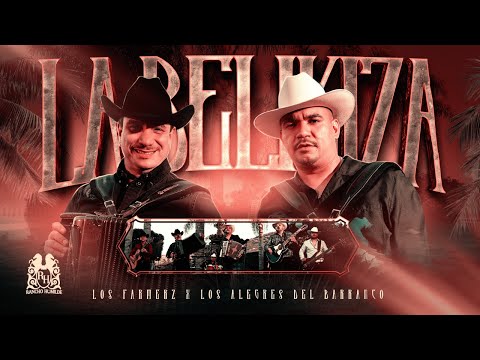 Los Farmerz x Los Alegres Del Barranco - La Belikiza [En Vivo]