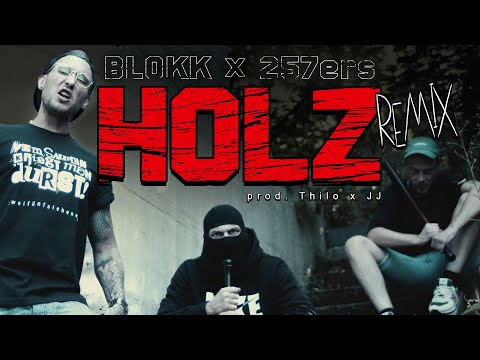 Blokkmonsta x 257ers - Holz Remix [Official Music Video] (prod. Thilo & JJ)
