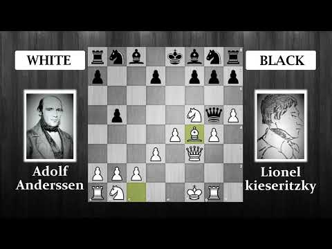 "The Immortal Game"  || Adolf Anderssen vs Lionel kieseritzky ||