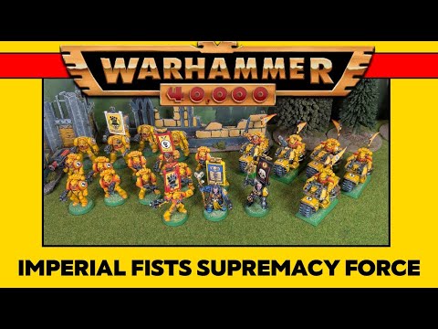 Imperial Fists Supremacy Force | Warhammer 40k 2nd edition