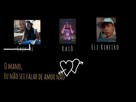 Eli Ribeiro ft. KaiÔ & Caju MC - Não sei falar de amor (Lata1) 8 portas
