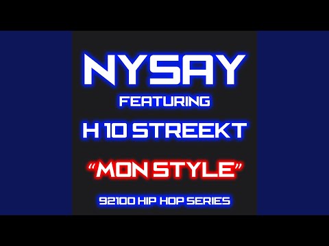 Mon style (92100% hip-hop series) (feat. H 10 Streekt)