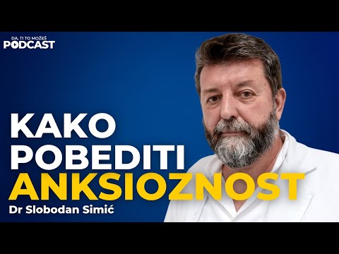 Kako pobediti anksioznost? — Dr Slobodan Simić | Ivan Kosogor Podcast Ep.097