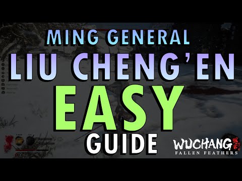Wuchang: Fallen Feathers – Ming General Liu Cheng’en Boss Guide | Easy Strategy (+ Commentary)