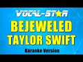 Taylor Swift - Bejeweled (Karaoke Version)