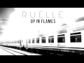 Up In Flames by Ruelle 