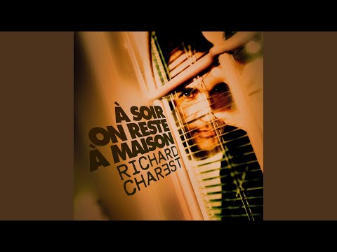 À soir on reste à maison