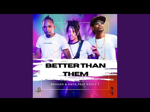 Better Than Them (feat. Ricky T)