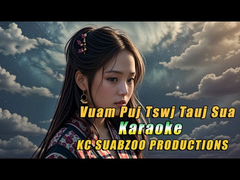 Keej Yaj - Vuam Puj Tswj Tauj Sua (KC Female Cover) Best Hmong Song Karaoke #cover #singing