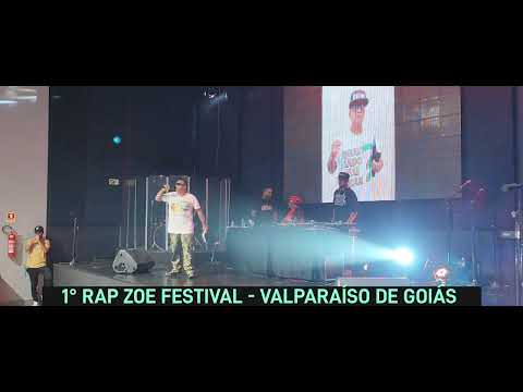1° RAP ZOE FESTIVAL - VALPARAÍSO DE GOIÁS 