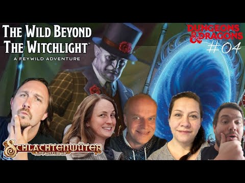 D&D Deutsch - The Wild Beyond The Witchlight #04 - Actual Play - Die Reise nach Prismeer