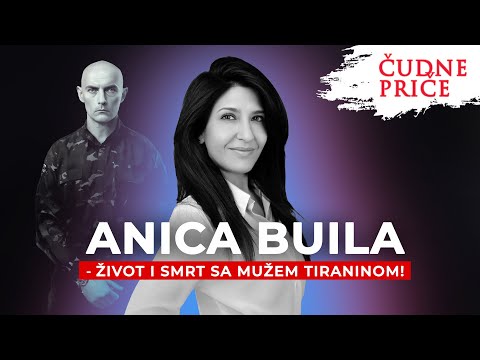 ČUDNE PRICE 262 - ANICA BUILA - život i smrt sa mužem tiraninom‼