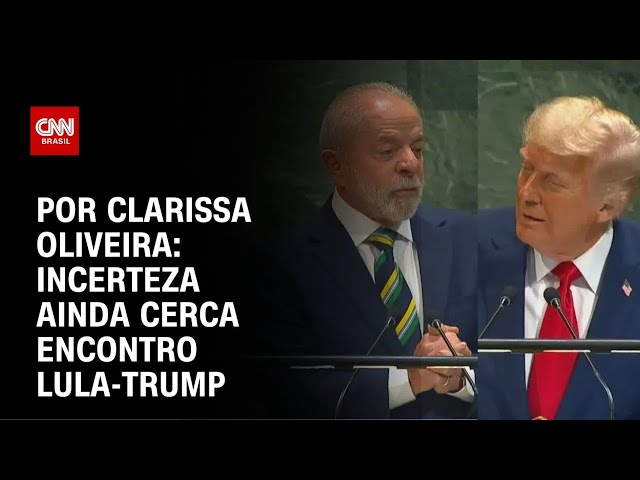 Análise: Incerteza ainda cerca encontro Lula-Trump | LIVE CNN