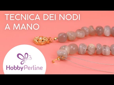 Come realizzare i nodi a mano | tecnica - hobbyperline.Com