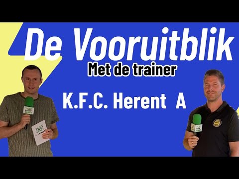 ⚽️ DE VOORUITBLIK MET COACH D’HONDT (KFC HERENT)⚽️