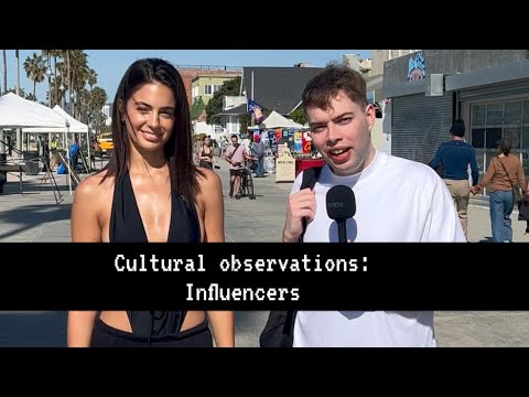 Cultural observations: influencers