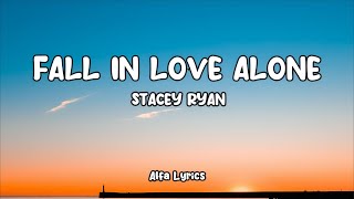 Download lagu Stacey Ryan - Fall In Love Alone Cover (Lyrics) mp3 Download lagu Stacey Ryan - Fall In Love Alone Cover (Lyrics) mp3