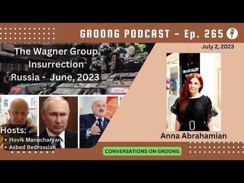 Anna Abrahamian: The Wagner Group Insurrection in Russia, June 2023