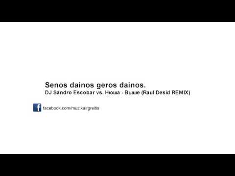 DJ Sandro Escobar vs  Нюша  Выше Raul Desid REMIX