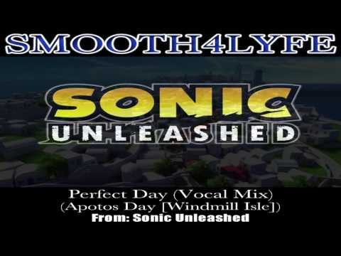 Smooth4Lyfe - Perfect Day (Vocal Mix) (Sonic Unleashed)