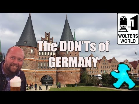 Visit Germany - The DON'Ts of Visiting Germany