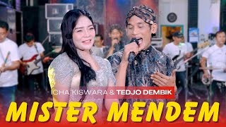 Download lagu MISTER MENDEM - ICHA KISWARA Feat. TEDJO DEMBIK | OM SAVANA SAKJOSE mp3
