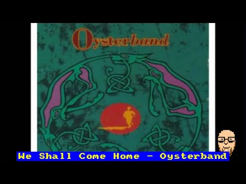 Thumbnail for We Shall Come Home - Oysterband by Oysterband