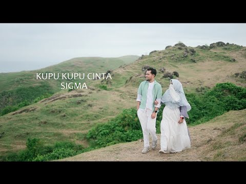 SIGMA - KUPU KUPU CINTA (Official Video Lirik)