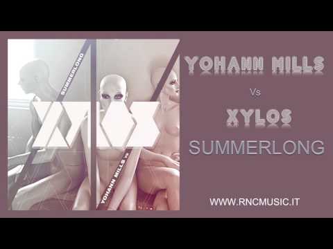 YOHANN MILLS vs XYLOS - Summerlong