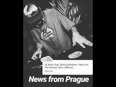 Dj Woko - Dj Woko Feat. Blind Definition - Back On The School Yard (Offici