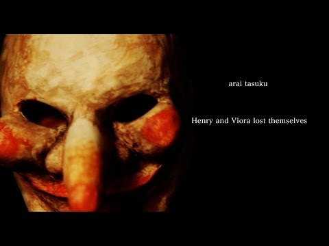 arai tasuku - Henry and Viora lost themselves feat.コッテル