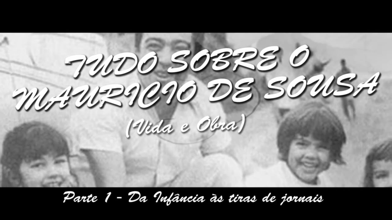 Tudo sobre o Mauricio de Sousa - Parte 1 de 3