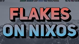 Why ❄️ Flakes Are Great On NixOS 🏂