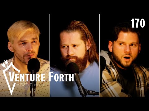 Heaven's Waiting | Episode 170 | Venture Forth: A D&D Podcast