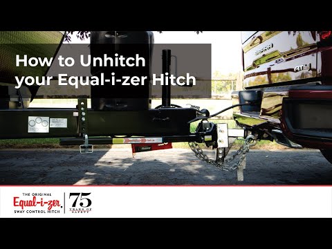 How to Unhitch an Original Equal-i-zer® Sway Control Hitch