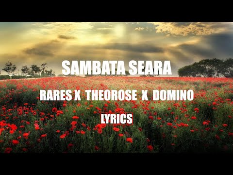 🔥 rares x TheoRose x DOMINO  - Sambata seara | Lyrics 🔥