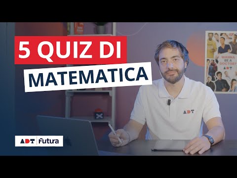 Esercitazione di matematica: 5 quiz per i Test di Ammissione #ADT #TOLC