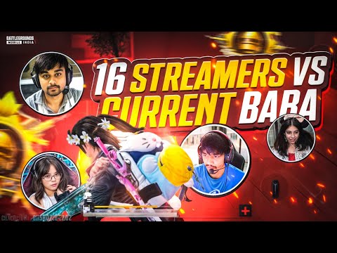16 STREAMERS vs CURRENT BABA 🔥