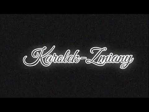 Karolek-Zmiany