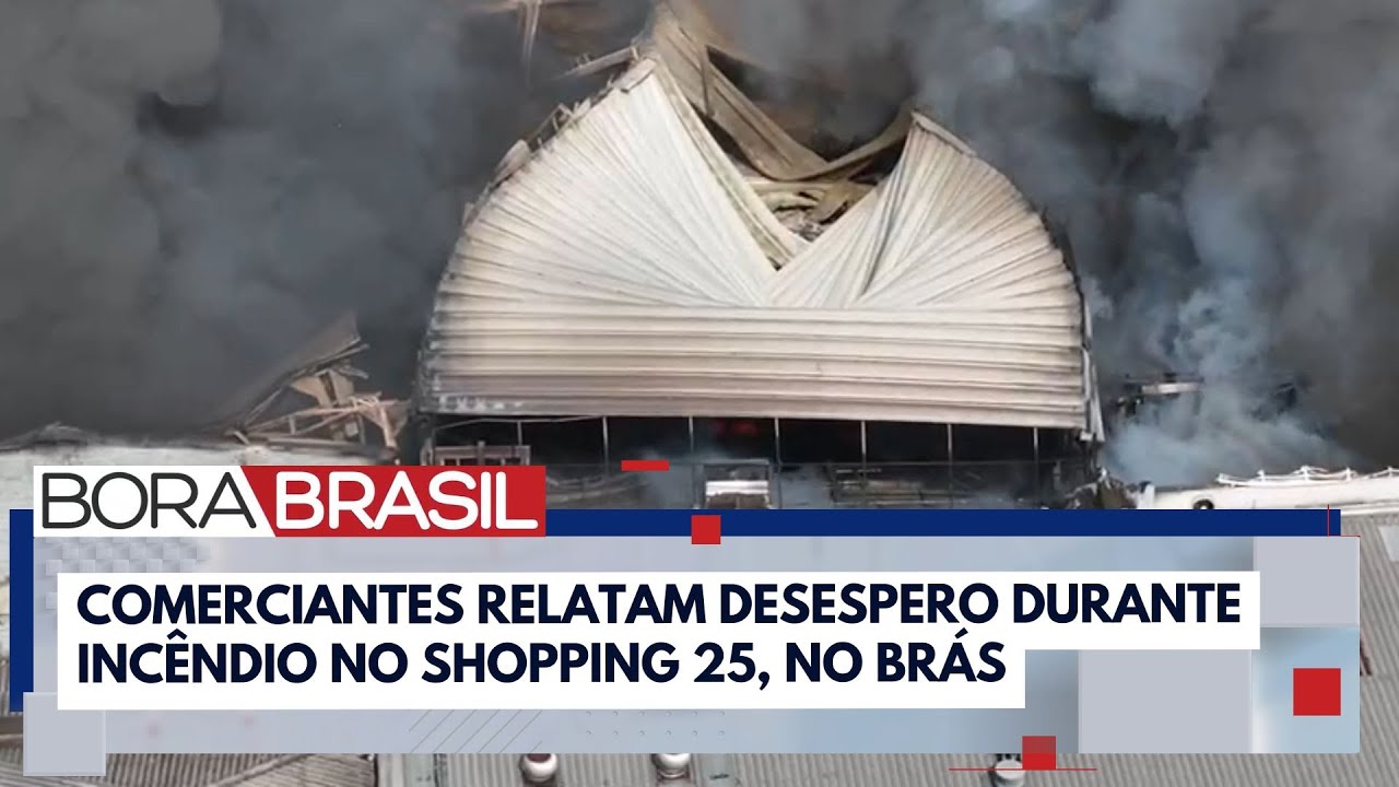 'Chega a arrepiar', diz comerciante do Brás sobre shopping que pegou fogo em SP | Bora Brasil